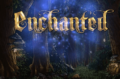 Enchanted